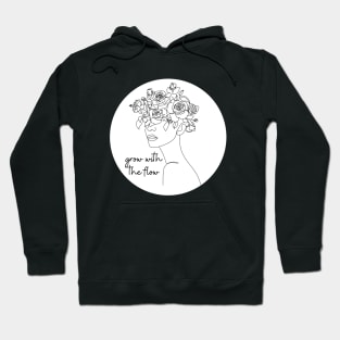 Grow with the flow floral self care quote Hoodie